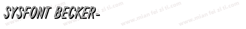 Sysfont Becker字体转换